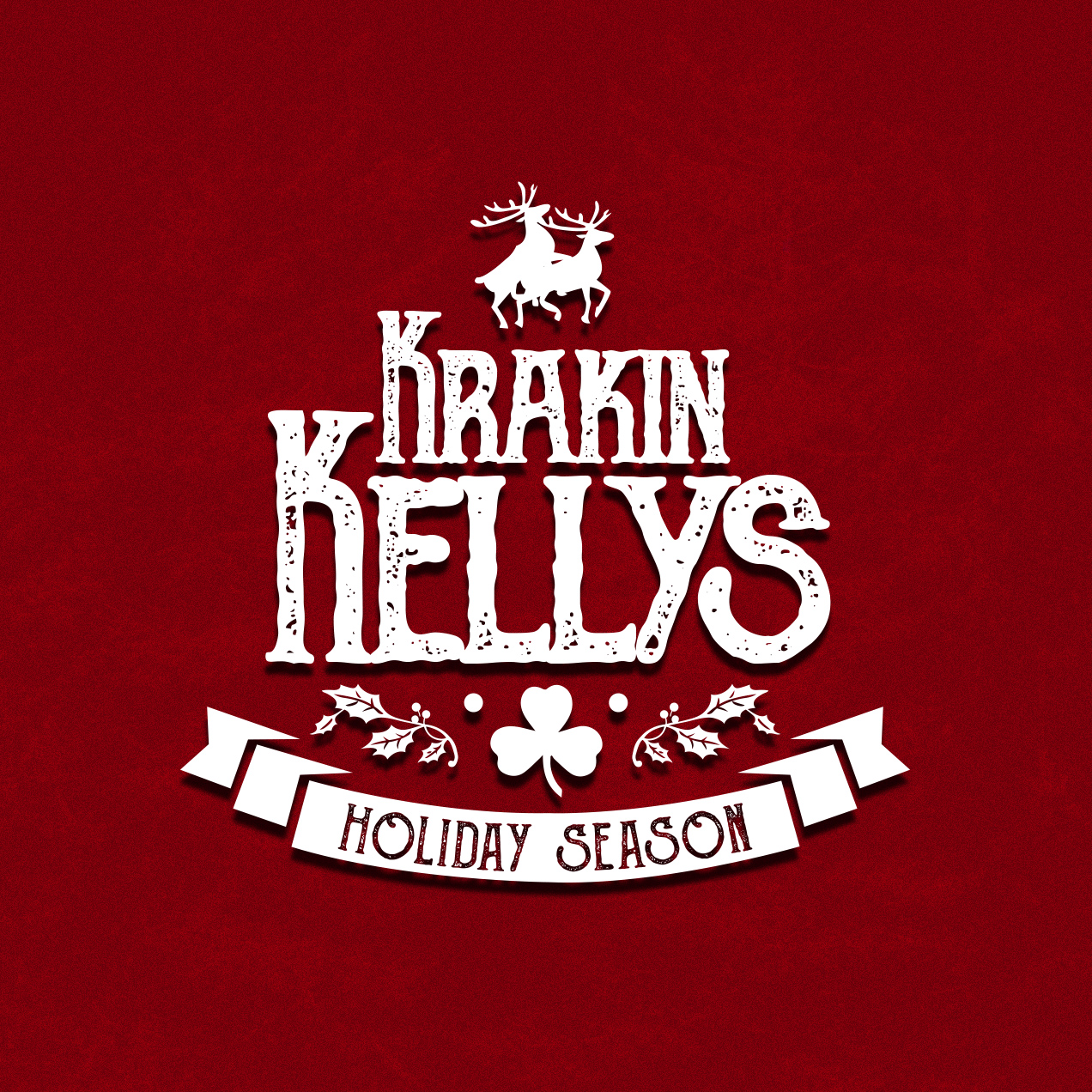 Krakin' Kellys - Holiday seasons